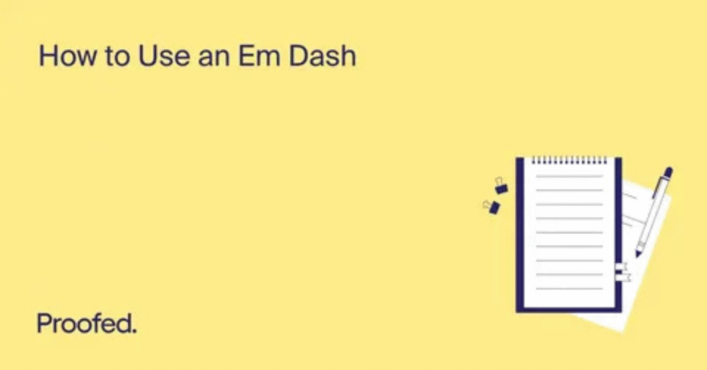 Why Writers Use Em Dashes